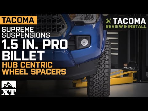 Tacoma Supreme Suspensions 1.5" Pro Billet Hub Centric Wheel Spacers (2005-2020) Review & Install