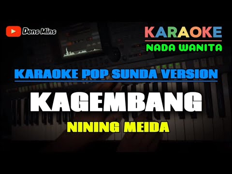 KAGEMBANG ~ NINING MEIDA || KARAOKE POP SUNDA VERSION - NADA WANITA