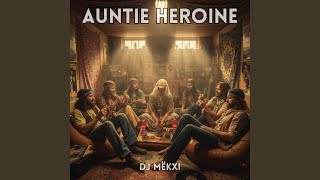 Auntie Heroine