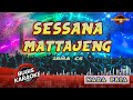 SESSANA MATTAJENG KARAOKE NADA PRIA Irma CS LAGU BUGIS TANPA VOCAL
