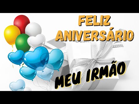 Vídeo: Mensagens aniversário irmão: textos e dúvidas