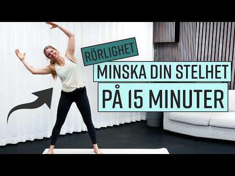 15 MINUTER RÖRLIGHET -  lås upp din superkraft, säg hejdå till stelhet och bli mer rörlig med mig