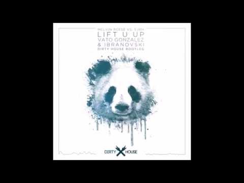 Melvin Reese & SJRM - Lift U Up (Vato Gonzalez & Ibranovski Dirty House Bootleg)