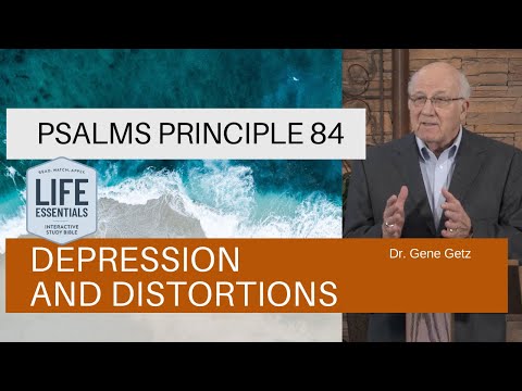 Psalms Principle 84: Depression and Distortions (Psalm 88)