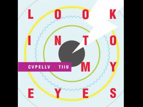 CVPELLV & TIIU - Look Into My Eyes
