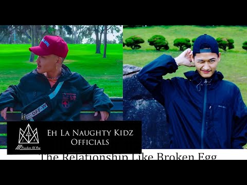 Eh La _ The Relationship Like Broken Egg _ ft_Eh Plo (official audio) with lyric