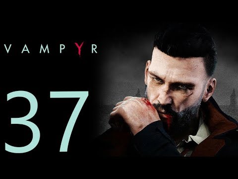 Vampyr playthrough pt37 - Church Return/A New Foe