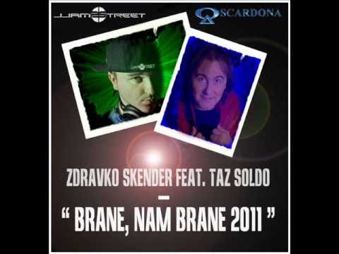Zdravko Skender feat. Taz Soldo - "BRANE, NAM BRANE" 2011