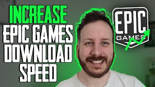 How To Increase The Download Speed On The Epic Games Launcher