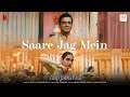 Saare Jag Mein Aap Jaisa Koi R Madhavan Fatima Sana Shaikh Justin Abhay Aanandi Raj