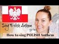 How To Sing The Polish National Anthem Mazurek Dąbrowskiego Tutorial