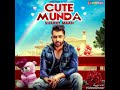 Cute Munda Sharry Maan Official Audio