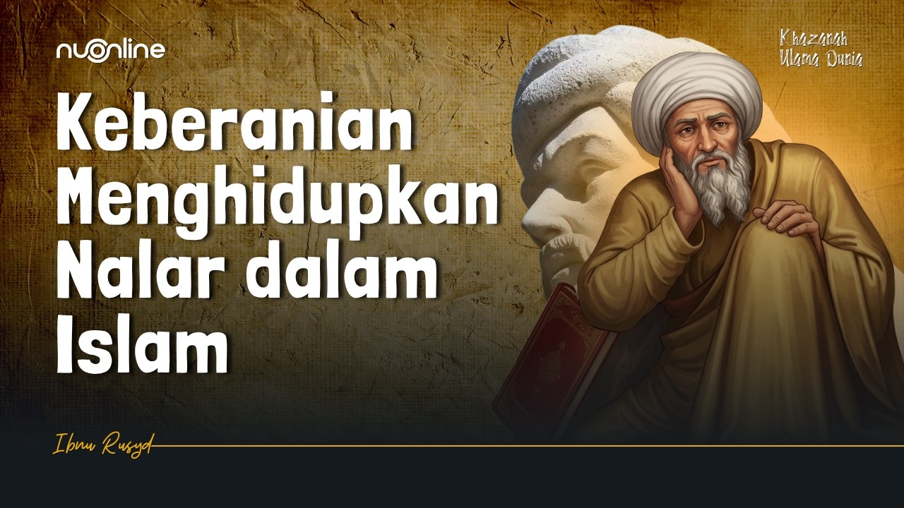 Mengenal Ibnu Rusyd, Filsuf Muslim yang Menginspirasi Dunia Barat | Khazanah Ulama Dunia