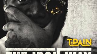 Need To Be Smokin-T-Pain