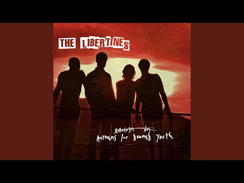 Lust Of The Libertines - The Libertines