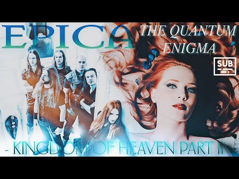 EPICA - The Quantum Enigma - 𝑲𝒊𝒏𝒈𝒅𝒐𝒎 𝑶𝒇 𝑯𝒆𝒂𝒗𝒆𝒏 𝑷𝒂𝒓𝒕 𝑰𝑰