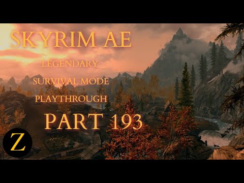 Skyrim Anniversary Edition / Legendary Difficulty Survival Mode Part 193 -