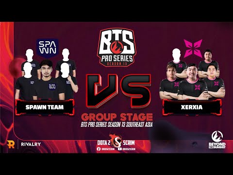 SPAWN Team vs XERXIA - BTS Pro Series Season 13: Southeast Asia - Group Stage - BO2