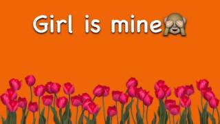 Girl is mine...