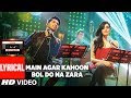 Main Agar Kahoon/Bol Do Na Zara (Lyrical Video) | Armaan Malik & Jonita Gandhi | T-Series Mixtape