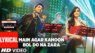 Main Agar Kahoon/Bol Do Na Zara (Lyrical Video) | Armaan Malik &amp; Jonita Gandhi | T-Series Mixtape