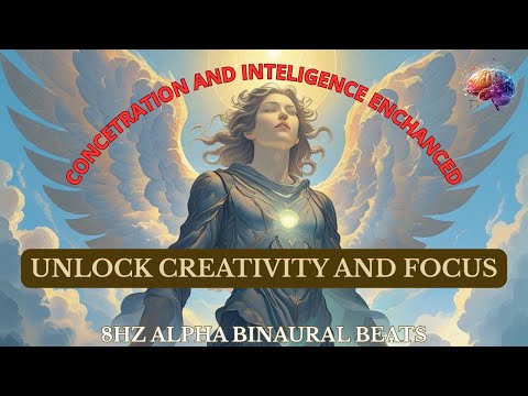 Alpha Brainwaves 8Hz - Inteligence And Concetration Enchanced