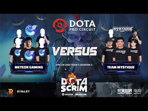 Meteor Gaming vs Team Mystique - DPC CN 2023 Tour 1: Division II - Game Highlights - BO3