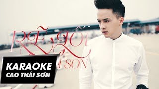 KARAOKE | RẼ LỐI - CAO THÁI SƠN | BEAT GỐC