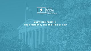 Click to play: Showcase Panel II: The Presidency and the Rule of Law