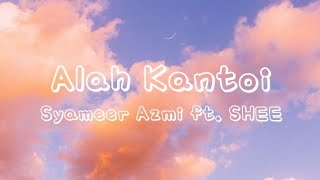 Download lagu Syameer Azmi - Alah Kantoi ft. SHEE - LYRICS🍇||LyricsCandy•💜 mp3