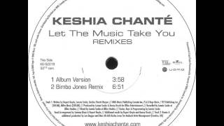 Keshia Chanté - Let The Music Take You (Bimbo Jones Remix)