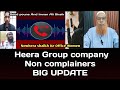 Heera group Non Complainers Update | Heera Gold