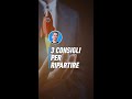 3 #CONSIGLI PER #RIPARTIRE