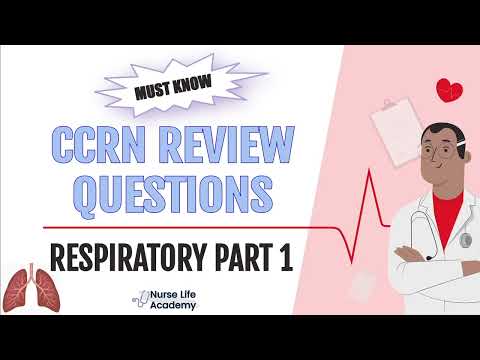 MUST KNOW Respiratory Part 1 CCRN Practice Questions