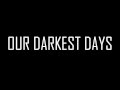 NINE LASHES - OUR DARKEST DAYS (Lyrics ...