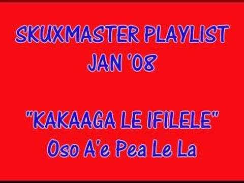 Kakaaga Le Ifilele - Oso A'e Pea Le La