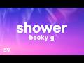 Becky G Shower Lyrics