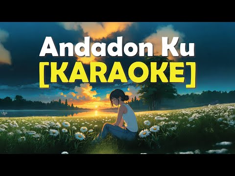 Andadon Ku | Karaoke