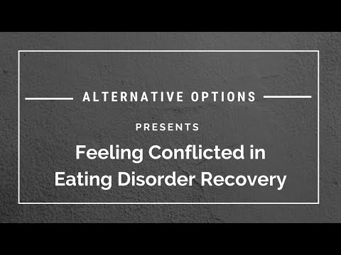 Feeling Conflicted in ED Recovery