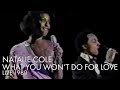 Natalie Cole and Peabo Bryson | What You Won't Do For Love | Live 1980