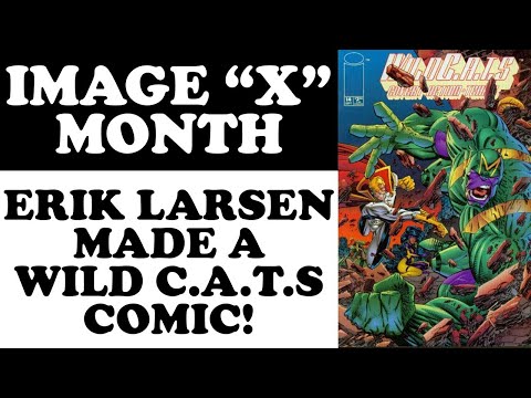 ERIK LARSEN hat für den Image X-Monat einen WILD C.A.T.S.-Comic gemacht!