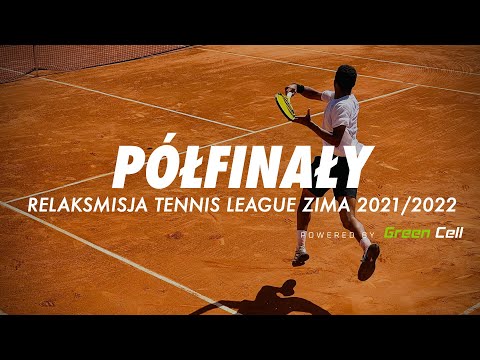 Relaksmisja Tennis League Zima 2021/2022 - Półfinały