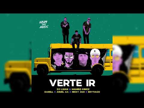 Anuel AA/Nicky Jam/Brytiago/Darell - Verte Ir