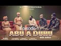 ABU A DUHU Episode 1