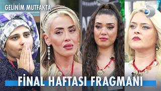 Gelinim Mutfakta Final Haftası Bölüm Fragmanı İzle