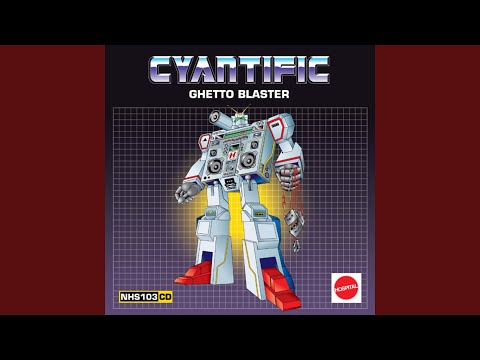 Ghetto Blaster - Cyantific Remix