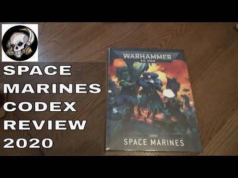 SPACE MARINES CODEX REVIEW 2020