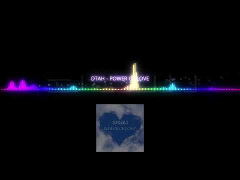 DTAH - POWER OF LOVE