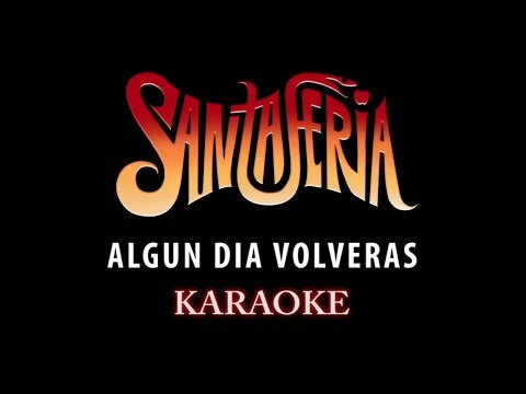 Santaferia - Algún Día Volverás (Karaoke) Ariel Aqueveque