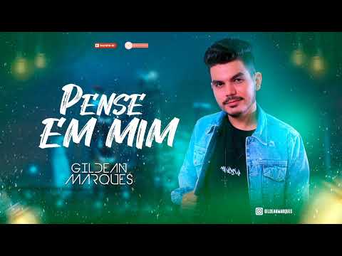 Pense em mim - Gildean Marques